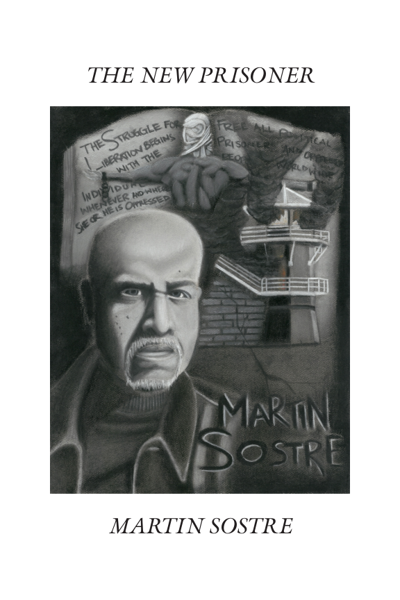 THE NEW PRISONER  MARTIN SOSTRE 